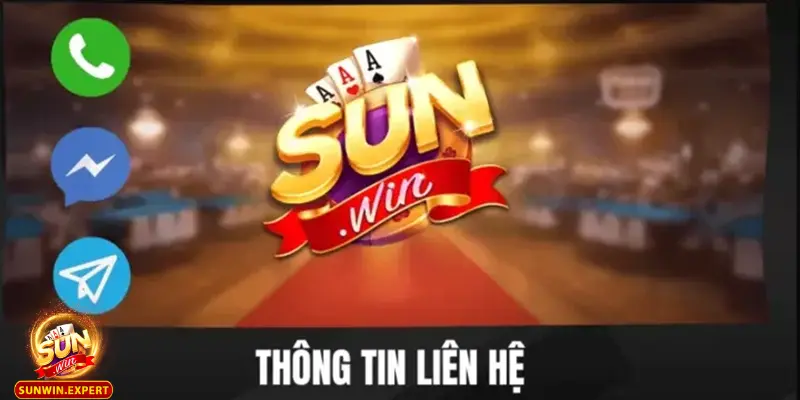 Liên Hệ Sunwin 3 Điều cần phải lưu ý khi muốn liên hệ nhanh chóng