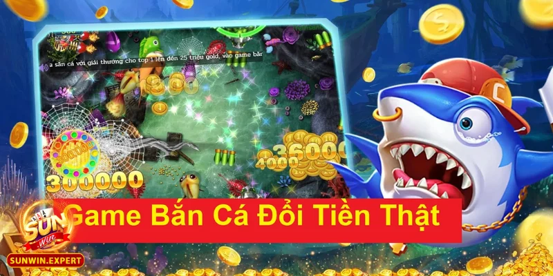 Tải Game Bắn Cá Đổi Thưởng Tiền Mặt – Trải Nghiệm Đầy Thú Vị 1 tai game ban ca doi thuong tien mat